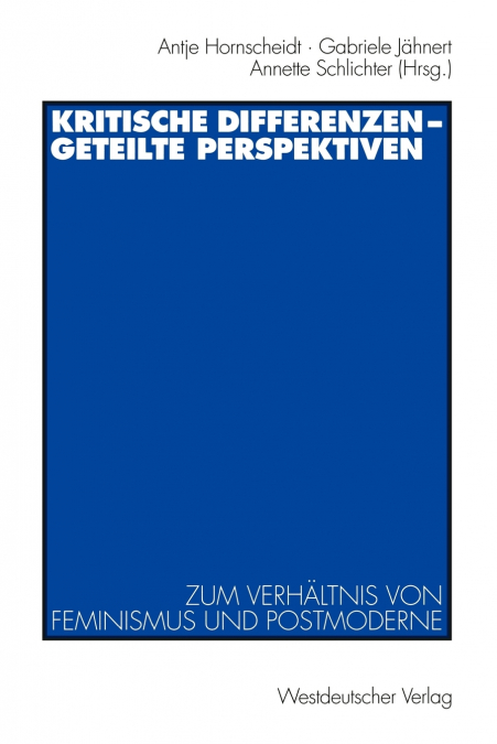 Kritische Differenzen - geteilte Perspektiven