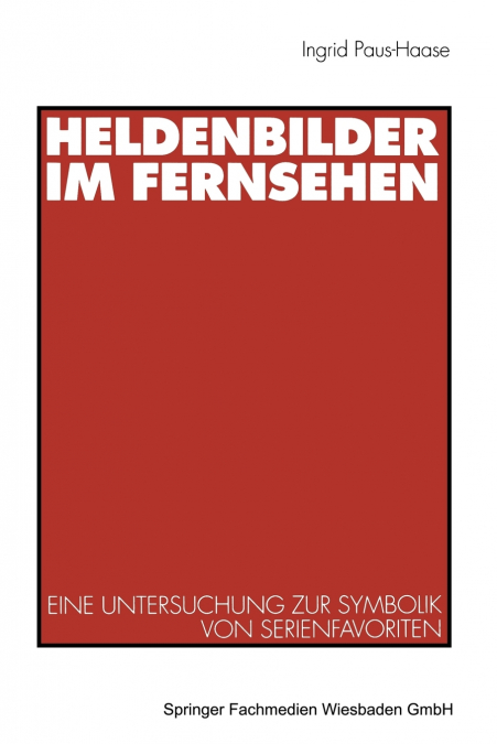 Heldenbilder Im Fernsehen
