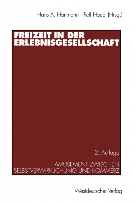 Freizeit in der Erlebnisgesellschaft