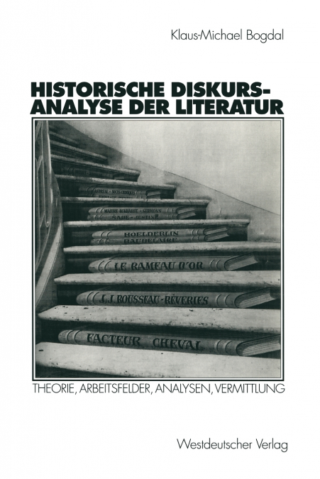 Historische Diskursanalyse der Literatur