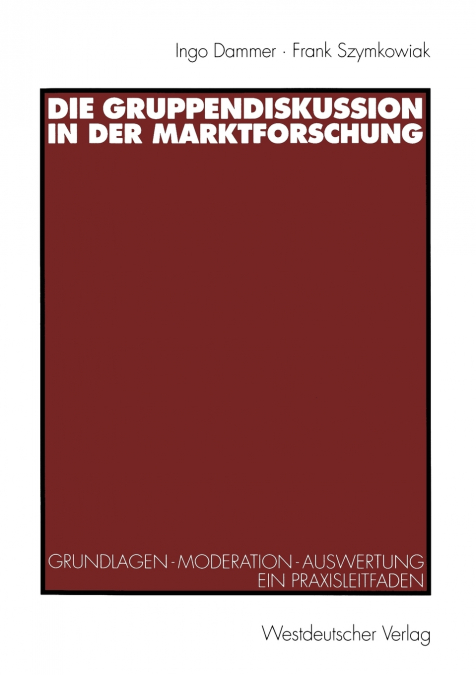 Die Gruppendiskussion in Der Marktforschung
