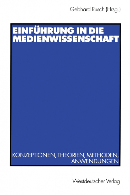 Einführung in die Medienwissenschaft