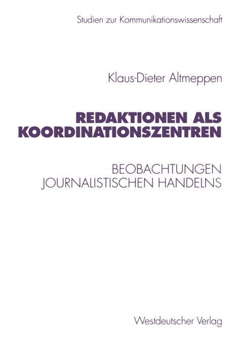Redaktionen als Koordinationszentren