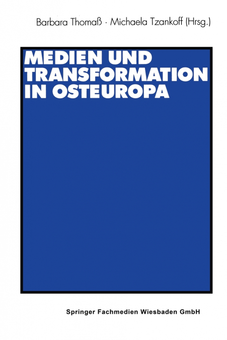 Medien Und Transformation in Osteuropa
