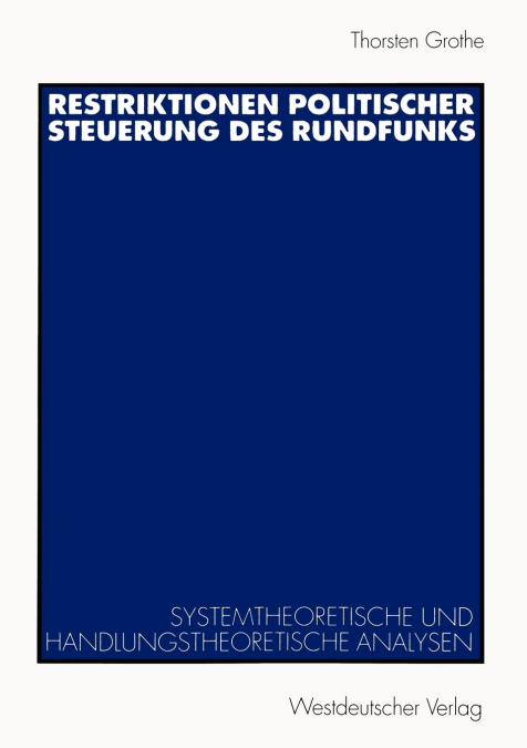 Restriktionen politischer Steuerung des Rundfunks