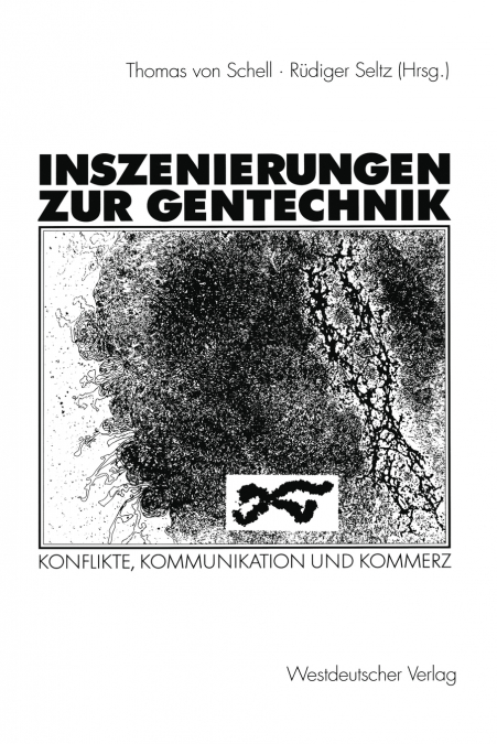 Inszenierungen zur Gentechnik