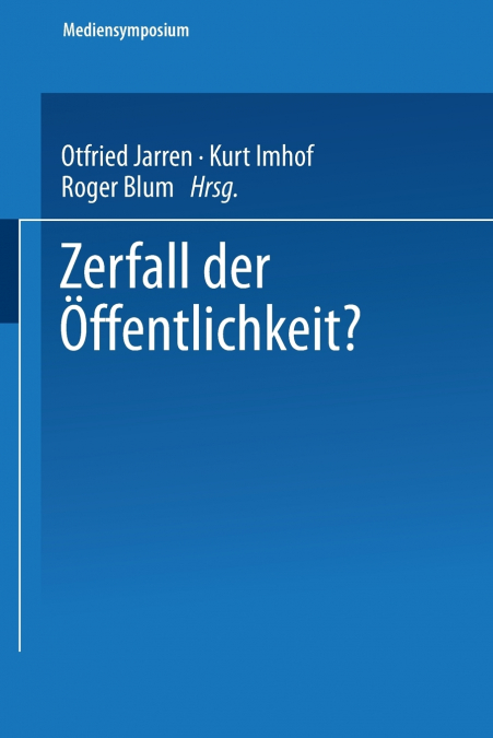 Zerfall Der Offentlichkeit?