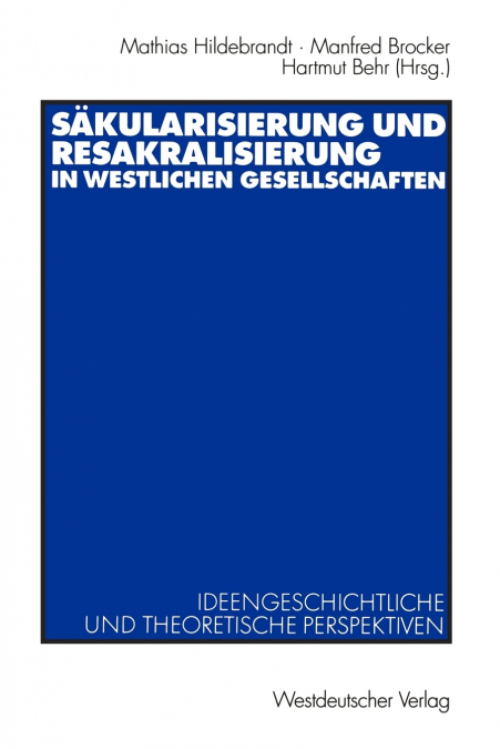 Sakulärisierung und Resakralisierung in westlichen Gesellschaften