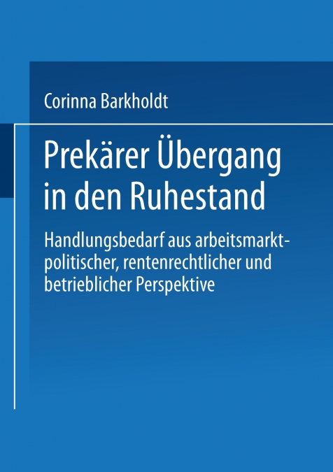 Prekärer Übergang in den Ruhestand