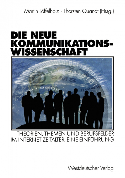 Die neue Kommunikationswissenschaft