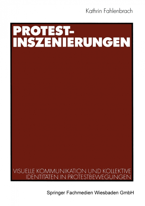 Protest-Inszenierungen