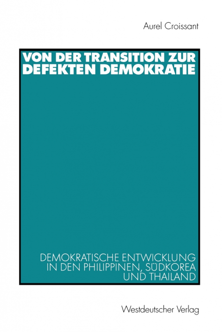 Von der Transition zur defekten Demokratie