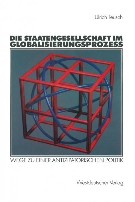 Die Staatengesellschaft im Globalisierungsprozess