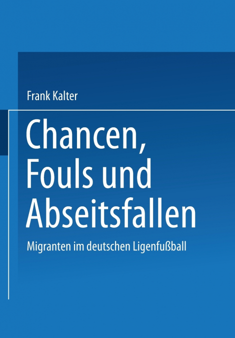 Chancen, Fouls Und Abseitsfallen