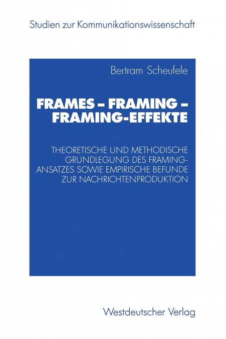 Frames - Framing - Framing-Effekte