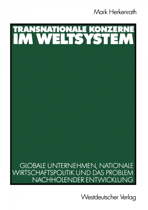 Transnationale Konzerne Im Weltsystem