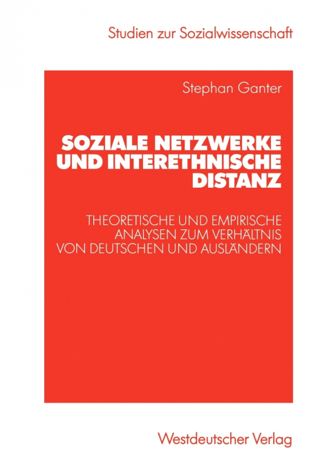 Soziale Netzwerke und interethnische Distanz