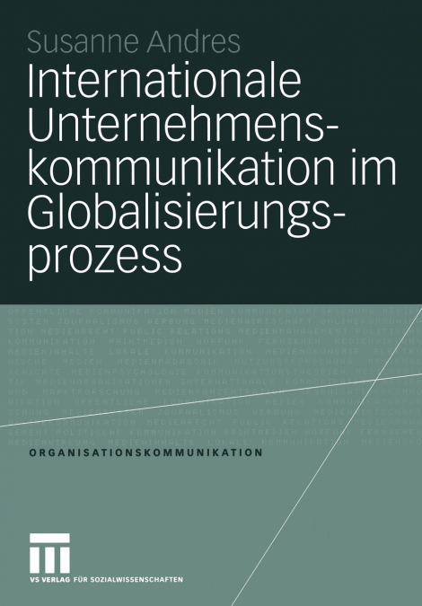 Internationale Unternehmenskommunikation im Globalisierungsprozess