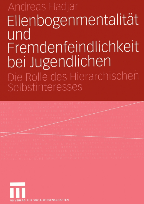 Ellenbogenmentalität und Fremdenfeindlichkeit bei Jugendlichen