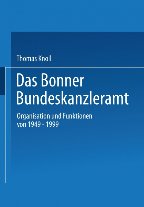 Das Bonner Bundeskanzleramt