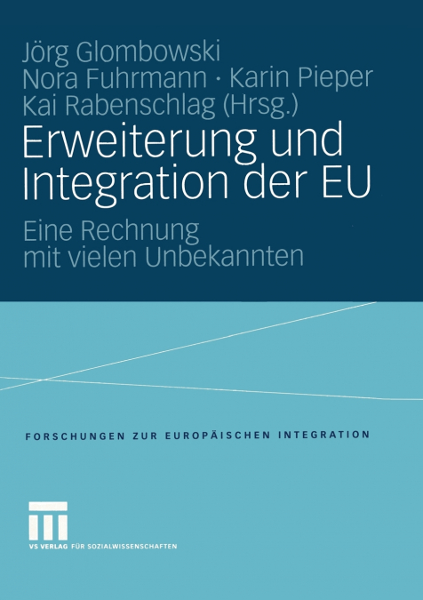 Erweiterung und Integration der EU