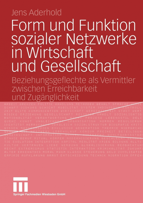 Form und Funktion sozialer Netzwerke in Wirtschaft und Gesellschaft