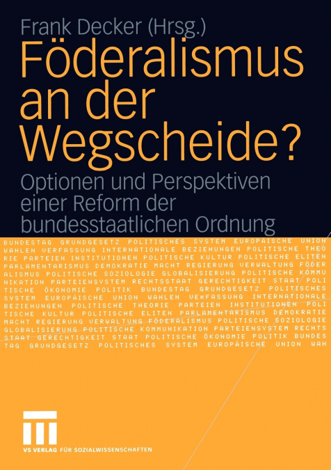 Föderalismus an der Wegscheide?