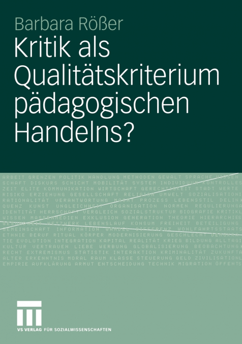 Kritik als Qualitätskriterium pädagogischen Handelns?