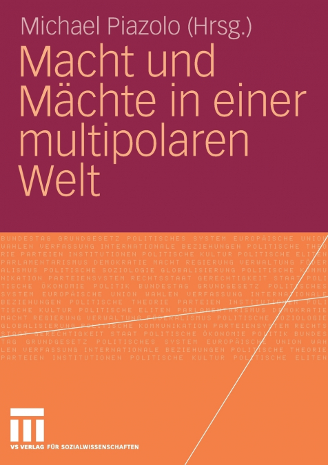 Macht und Mächte in einer multipolaren Welt
