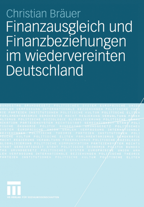 Finanzausgleich und Finanzbeziehungen im wiedervereinten Deutschland