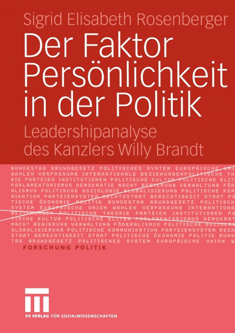 Der Faktor Persönlichkeit in der Politik