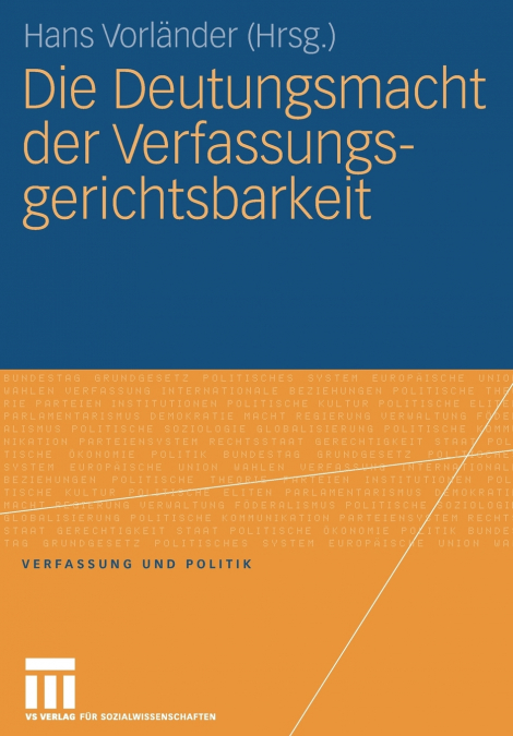 Die Deutungsmacht der Verfassungsgerichtsbarkeit