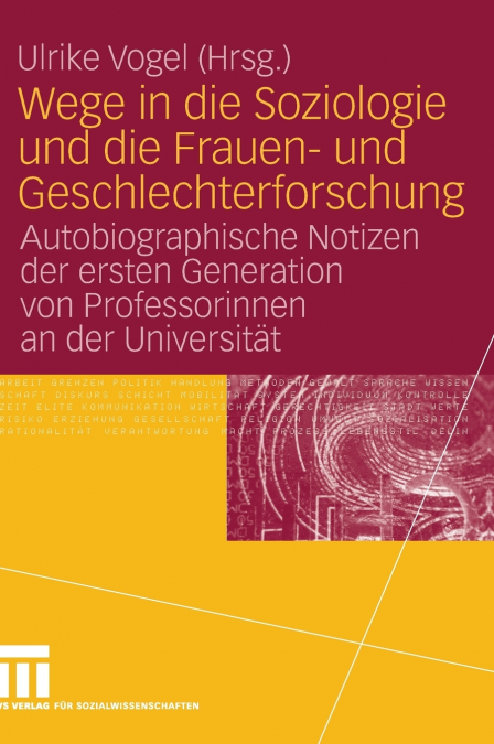 Wege in die Soziologie und die Frauen- und Geschlechterforschung