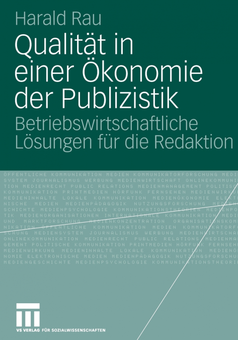 Qualität in einer Ökonomie der Publizistik