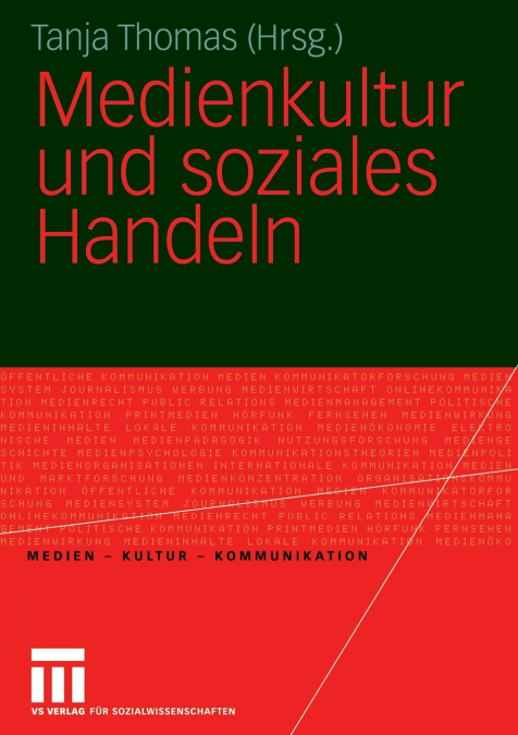 Medienkultur und soziales Handeln