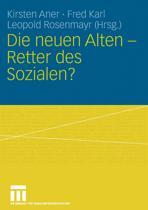 Die neuen Alten - Retter des Sozialen?