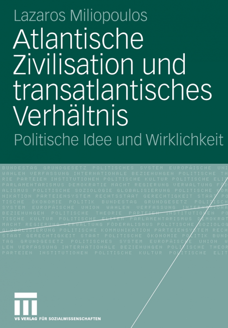 Atlantische Zivilisation und transatlantisches Verhältnis