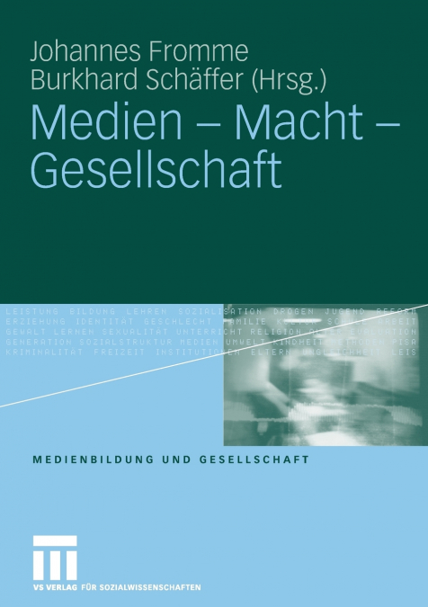 Medien - Macht - Gesellschaft