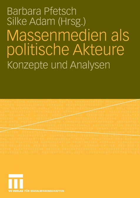 Massenmedien ALS Politische Akteure