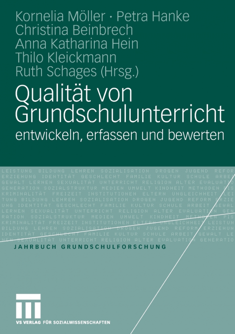 Qualität von Grundschulunterricht entwickeln, erfassen und bewerten