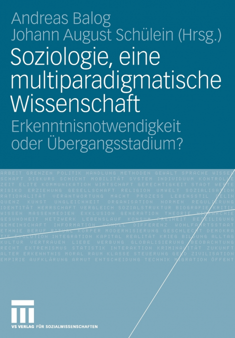 Soziologie, eine multiparadigmatische Wissenschaft