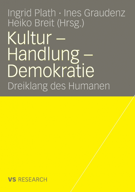 Kultur - Handlung - Demokratie
