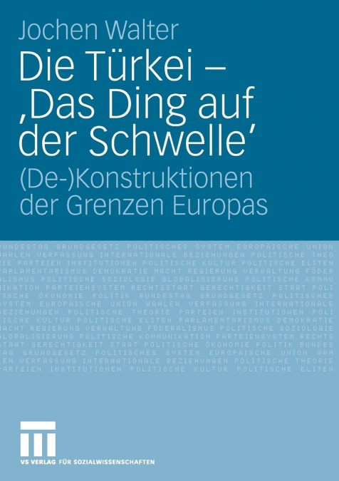 Die Türkei - ’Das Ding auf der Schwelle’
