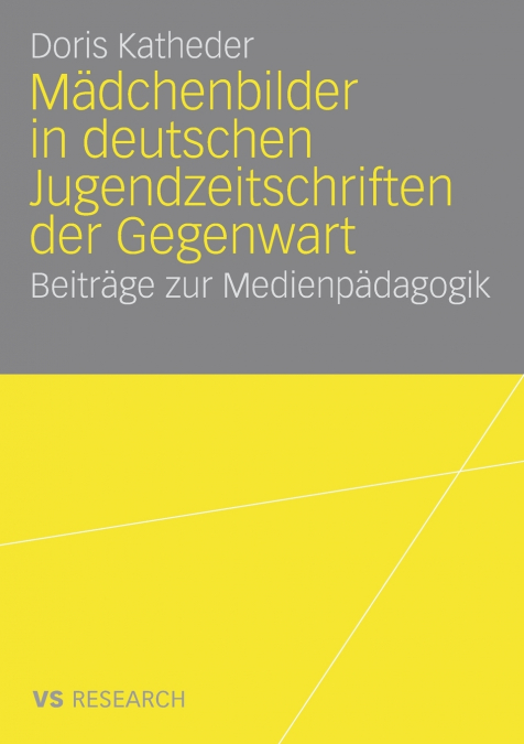 Mädchenbilder in deutschen Jugendzeitschriften der Gegenwart