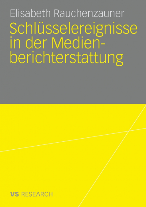 Schlüsselereignisse in der Medienberichterstattung