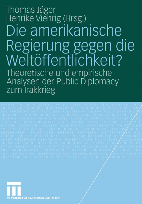 Die amerikanische Regierung gegen die Weltöffentlichkeit?
