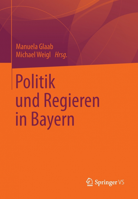Politik und Regieren in Bayern