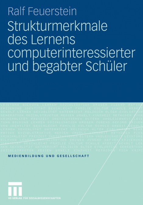 Strukturmerkmale des Lernens computerinteressierter und begabter Schüler