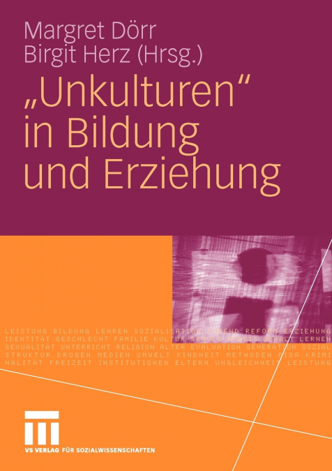 'Unkulturen' in Bildung und Erziehung