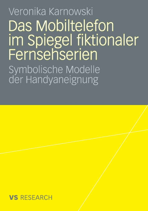 Das Mobiltelefon im Spiegel fiktionaler Fernsehserien